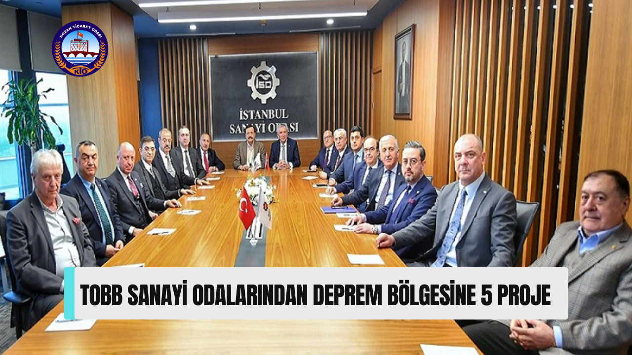 TOBB Sanayi Odalarından Deprem Bölgesine 5 Proje