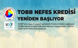 TOBB Nefes Kredisi Yeniden Başlıyor